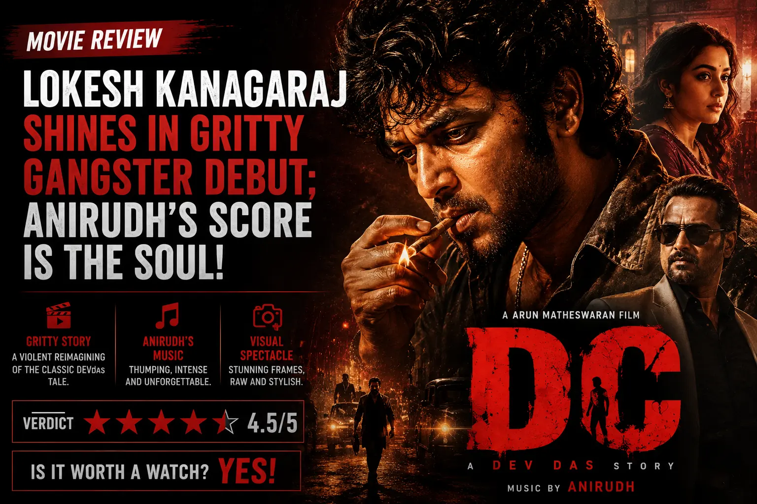 DC Movie Review: Lokesh Kanagaraj Shines in Gritty Gangster Debut; Anirudh’s Score is the Soul!