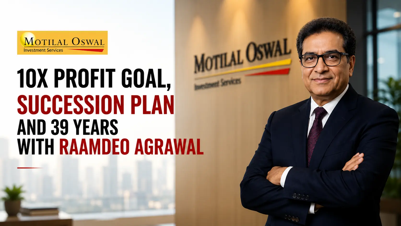Motilal Oswal's 10X Profit Target and Succession Plan Explained