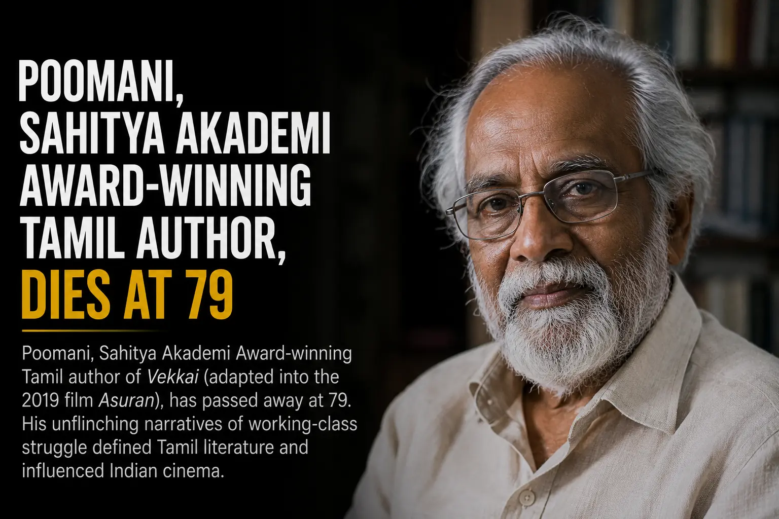 Poomani, Sahitya Akademi Award-Winning Tamil Author, Dies at 79